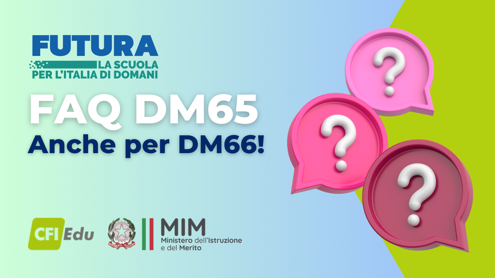 FAQ DM65, ecco le novità valevoli anche per il DM66!